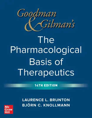 Goodman et Gilman's the Pharmacological Basis of Therapeutics, 14e édition - Goodman and Gilman's the Pharmacological Basis of Therapeutics, 14th Edition