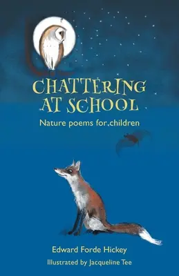 Bavardage à l'école : Poèmes sur la nature pour les enfants - Chattering at School: Nature poems for children