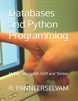 Bases de données et programmation Python : MySQL, MongoDB, OOP et Tkinter - Databases and Python Programming: MySQL, MongoDB, OOP and Tkinter