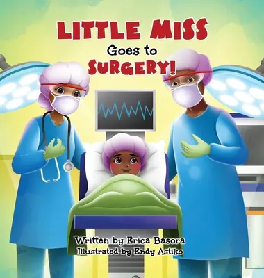 La petite Mademoiselle va au bloc opératoire - Little Miss Goes to Surgery