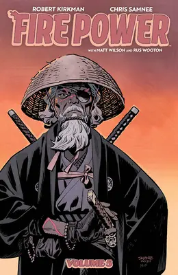 Fire Power par Kirkman & Samnee, Volume 5 - Fire Power by Kirkman & Samnee, Volume 5