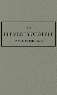 Les éléments de style : L'édition originale de 1920 - The Elements of Style: The Original 1920 Edition