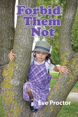 Ne les empêchez pas - Forbid Them Not