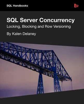 Concurrence SQL Server - SQL Server Concurrency