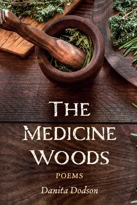 Les bois de la médecine - The Medicine Woods