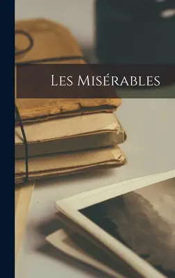 Les Misérables - Les Misrables