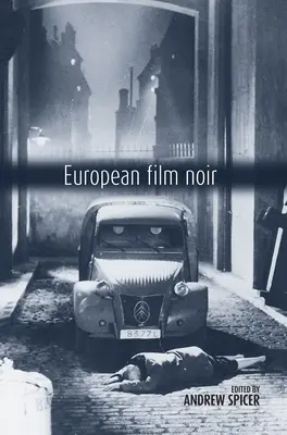 Le film noir européen - European Film Noir