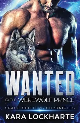 Recherchée par le prince loup-garou - Wanted By The Werewolf Prince