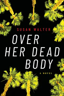 Sur son cadavre - Over Her Dead Body