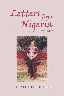 Lettres du Nigeria : Volume 2 - Letters From Nigeria: Volume 2
