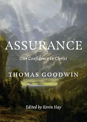 L'assurance : Notre confiance en Christ - Assurance: Our Confidence in Christ