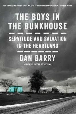 Les garçons du dortoir : Servitude et salut au cœur du pays - The Boys in the Bunkhouse: Servitude and Salvation in the Heartland