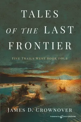Histoires de la dernière frontière - Tales of the Last Frontier