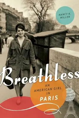 À bout de souffle : Une Américaine à Paris - Breathless: An American Girl in Paris