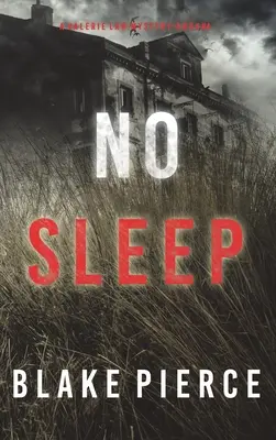 No Sleep (Valerie Law FBI Suspense Thriller - Livre 4) - No Sleep (A Valerie Law FBI Suspense Thriller-Book 4)