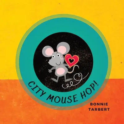 La souris de la ville Hop&nbsp;! - City Mouse Hop!