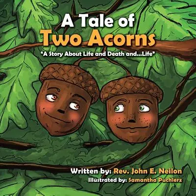 L'histoire de deux glands : une histoire sur la vie, la mort et la vie - A Tale of Two Acorns a Story about Life and Death and Life