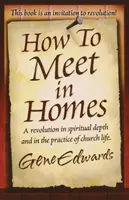 Comment se rencontrer dans les maisons - How to Meet in Homes