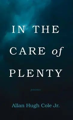 Aux soins de l'abondance - In the Care of Plenty