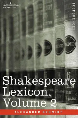 Lexique de Shakespeare, Vol. 2 - Shakespeare Lexicon, Vol. 2