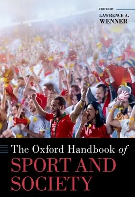 Le manuel d'Oxford sur le sport et la société - The Oxford Handbook of Sport and Society