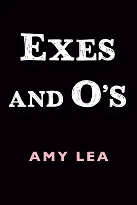 Exes et O's - Exes and O's