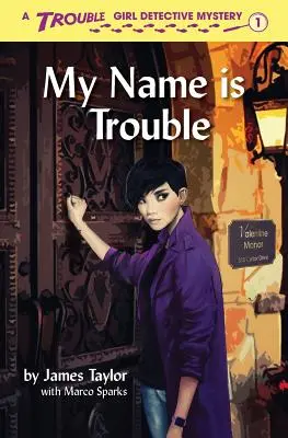 Mon nom est Trouble - My Name is Trouble