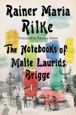 Carnets de Malte Laurids Brigge - Notebooks of Malte Laurids Brigge