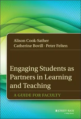 Engager les étudiants comme partenaires dans l'apprentissage et l'enseignement - Engaging Students as Partners in Learning and Teaching