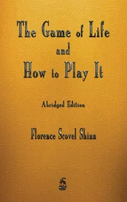 Le jeu de la vie et comment y jouer - The Game of Life and How to Play It