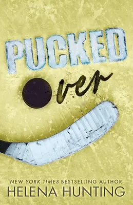 Pucked Over (édition spéciale brochée) - Pucked Over (Special Edition Paperback)