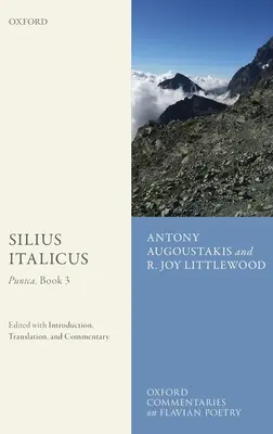 Silius Italicus : Punica, Livre 3 : édité avec introduction, traduction et commentaire - Silius Italicus: Punica, Book 3: Edited with Introduction, Translation, and Commentary