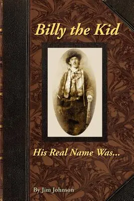 Billy the Kid, son vrai nom était .... - Billy the Kid, His Real Name Was ....