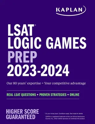 LSAT Logic Games Prep 2023 : Les vraies questions du LSAT + des stratégies éprouvées + en ligne - LSAT Logic Games Prep 2023: Real LSAT Questions + Proven Strategies + Online