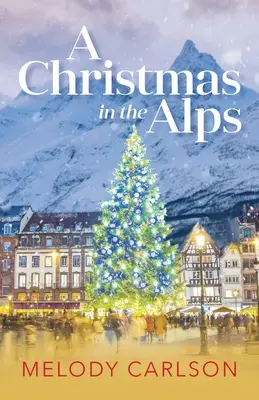 Noël dans les Alpes - Christmas in the Alps