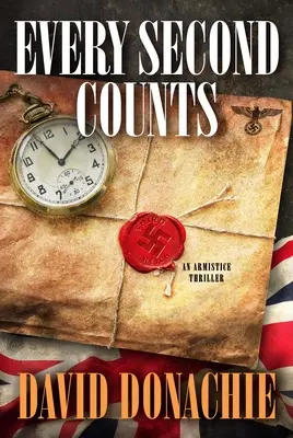 Chaque seconde compte : Un thriller sur l'armistice - Every Second Counts: An Armistice Thriller