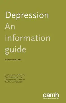 La dépression : Guide d'information - Depression: An Information Guide