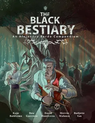 Le Bestiaire noir : Une fantasmagorie de monstres et de mythes des Philippines - The Black Bestiary: A Phantasmagoria of Monsters and Myths from the Philippines