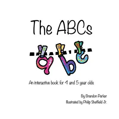 L'ABC : Un livre interactif pour enfants - The ABC's: An Interactive Children's Book