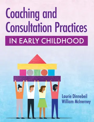 Pratiques de coaching et de consultation dans la petite enfance - Coaching and Consultation Practices in Early Childhood