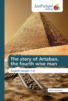 L'histoire d'Artaban, le quatrième sage - The story of Artaban, the fourth wise man