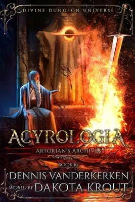 Acyrologia : A Divine Dungeon Series - Acyrologia: A Divine Dungeon Series
