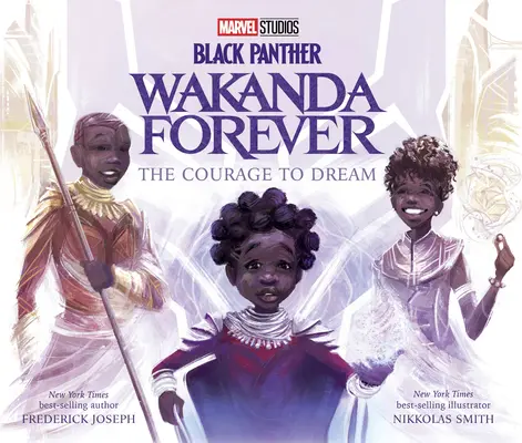 La Panthère Noire : Wakanda Forever le courage de rêver - Black Panther: Wakanda Forever the Courage to Dream