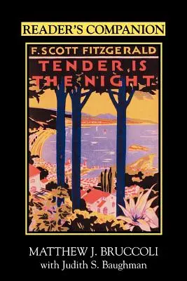 Reader's Companion to F. Scott Fitzgerald's Tender Is the Night (en anglais) - Reader's Companion to F. Scott Fitzgerald's Tender Is the Night