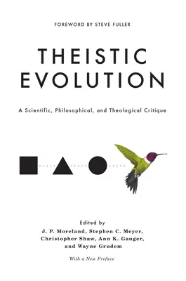 L'évolution théiste : Une critique scientifique, philosophique et théologique - Theistic Evolution: A Scientific, Philosophical, and Theological Critique