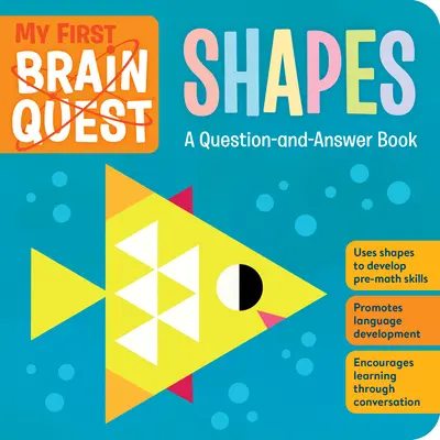 Mon premier cerveau en quête de formes : Un livre de questions et réponses - My First Brain Quest Shapes: A Question-And-Answer Book