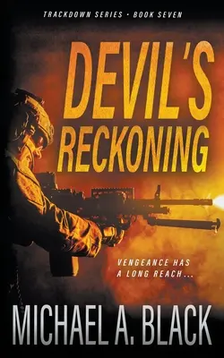 Devil's Reckoning : Un thriller militaire de Steve Wolf - Devil's Reckoning: A Steve Wolf Military Thriller