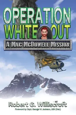 Opération White Out : Une mission de Mac McDowell - Operation White Out: A Mac McDowell Mission