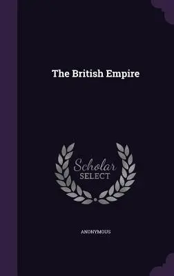 L'Empire britannique - The British Empire