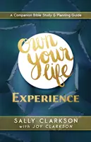 S'approprier l'expérience de la vie - Own Your Life Experience